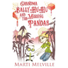 Grandma BallyHuHu and the Missing Pandas