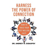 Harness the Power of Connection: Raise Your First Million, Fast!
