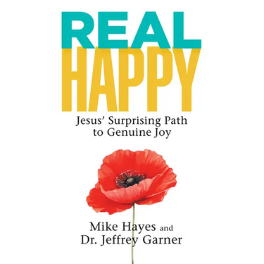 Real Happy: Jesus' Surprising Path to Genuine Joy