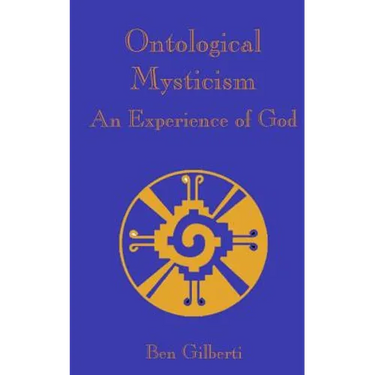 Ontological Mysticism, An Experience of God