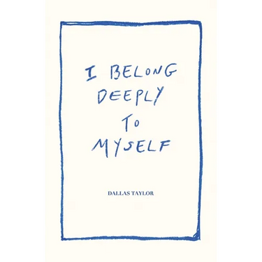 I Belong Deeply to Myself