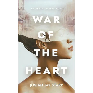 War Of The Heart: An Achim Jeffers Novel