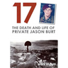 17: The death and life of Private Jason Burt