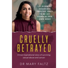 Cruelly Betrayed