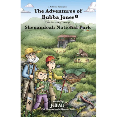 The Adventures of Bubba Jones (#2): Time Traveling Through Shenandoah National Park Volume 2
