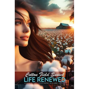 Cotton Field Sunset: Life Renewed