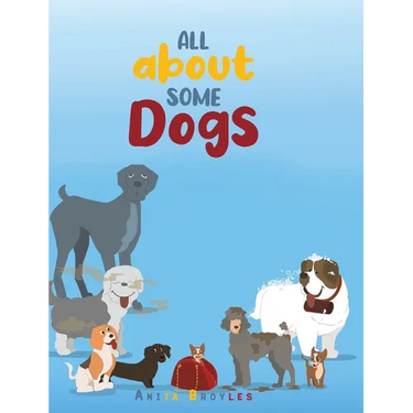 All About Some Dogs