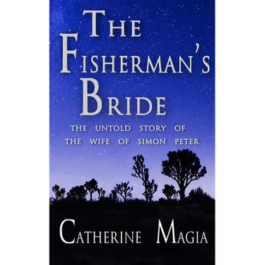 The Fisherman's Bride: The Untold Story of the Wife of Simon Peter