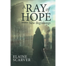 A Ray of Hope: New Beginnings