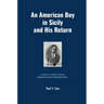 An American Boy in Sicily and His Return