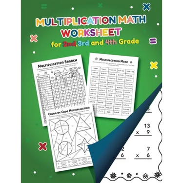 Multiplication Math Worksheet for 2nd, 3rd and 4th grade: Over 20 Fun Designs For Boys And Girls - Educational Worksheets