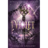 Violet: Book 1 of D.E.M.O.N. Daughters