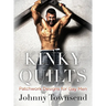 Kinky Quilts: Patchwork Designs for Gay Men