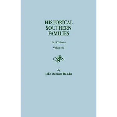 Historical Southern Families. in 23 Volumes. Volume II