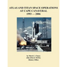 Atlas and Titan Space Operations at Cape Canaveral 1993-2006