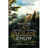 What the Cats of Kakislane Know