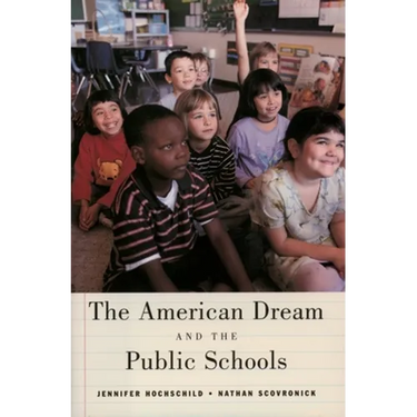 The American Dream and the Public Schools