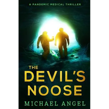 The Devil's Noose: A Pandemic Medical Thriller