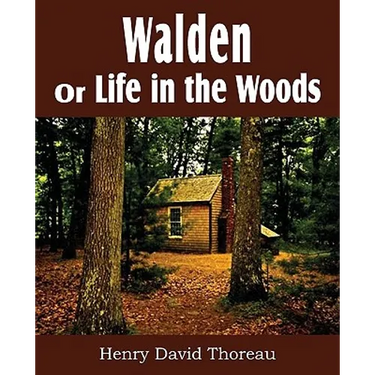Walden or Life in the Woods