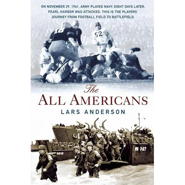 The All Americans: From the Football Field to the Battlefield