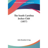 The South Carolina Jockey Club (1857)