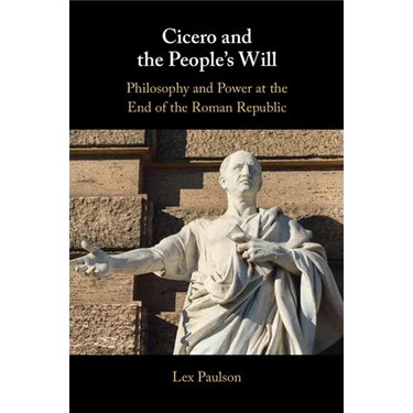 Cicero and the People's Will