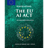 Navigating the EU AI Act: The Annotated Regulation