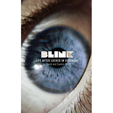 Blink: Life After Locked-In Syndrome