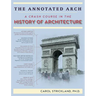 The Annotated Arch: A Crash Course in the History Of Architecture