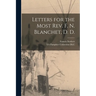 Letters for the Most Rev. F. N. Blanchet, D. D.
