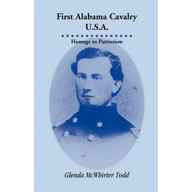 First Alabama Cavalry, USA: Homage to Patriotism