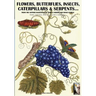 flowers, butterflies, insects, caterpillars & serpents...: From Sybilla Merian & Moses Hariss XVII-XVIII Centuries engravings