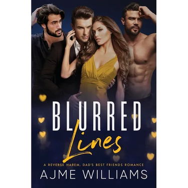 Blurred Lines: A Reverse Harem, Dad's Best Friends Romance