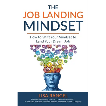The Job Landing Mindset: How to Shift Your Mindset to Land Your Dream Job