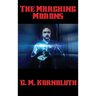 The Marching Morons: A Positronic Book