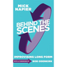 Behind the Scenes: Improvising Long Form