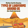 Mother Earth's Beauty: Types of Landforms Around Us (For Early Learners)