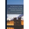 Introduction and Notes to Sir Henry Maine's