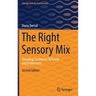 The Right Sensory Mix: Decoding Customers' Behavior and Preferences