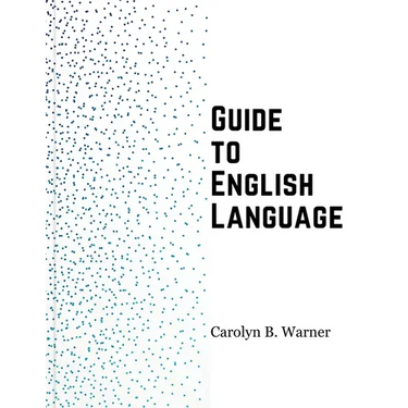 Guide to English Language: Examples, Exceptions, and Exercises