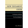 New Testament Greek for Preachers and Teachers: Five Areas of Application