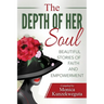 The Depth of Her Soul - Beautiful Stories of Faith and Empowerment