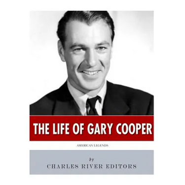 American Legends: The Life of Gary Cooper