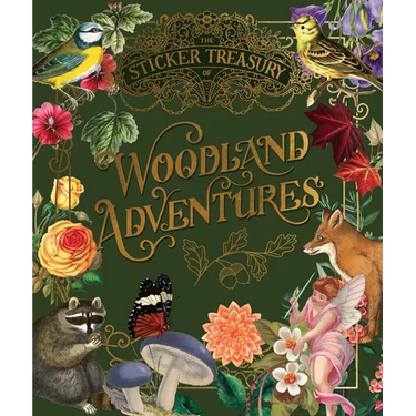 The Sticker Treasury of Woodland Adventures: An Eclectic Book of Stickers for Journaling, Collaging, Scrapbooking and More