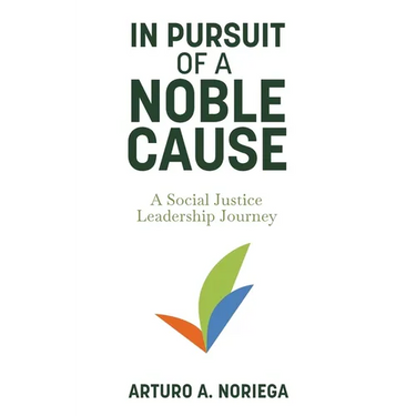 In Pursuit of a Noble Cause