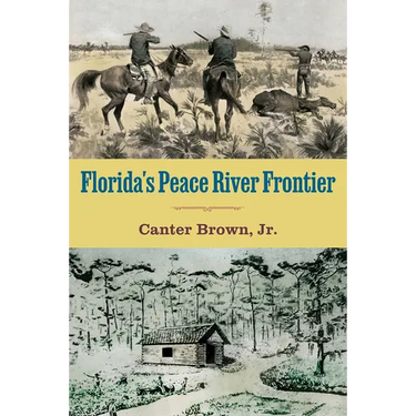 Florida's Peace River Frontier