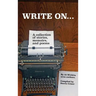 Write On: A collection of stories, poems, and short fiction