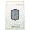 Imam Al-Rabbani: Ahmed Al-Sirhindi, The Reviver of the Second Millenium