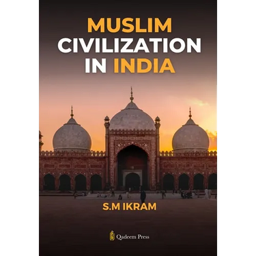 Muslim Civilization in India