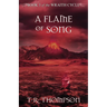 A Flame of Song